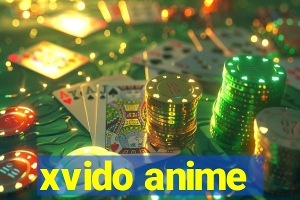 xvido anime